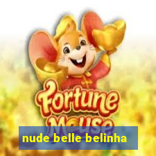 nude belle belinha